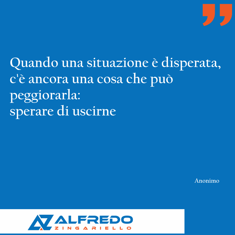 Quando una situazione è disperata, c'è ancora una cosa ...
